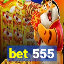 bet 555